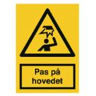 Skilt Pas p&aring; hovedet 148x210 vinyl product photo