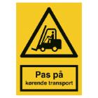 Skilt A309P Pas p&aring; - k&oslash;rende transport 148x210 plast product photo